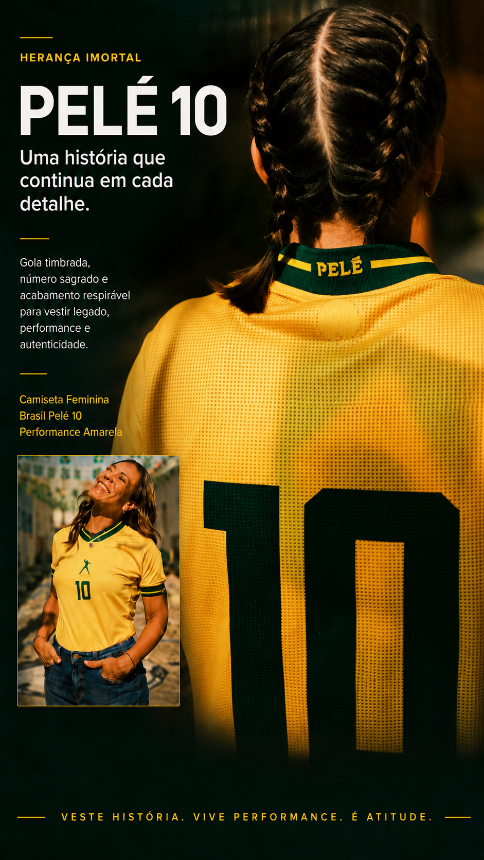 Descrição Camiseta Feminina Brasil Pelé 10 | Performance Amarela